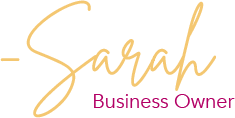 - Sarah, business owner